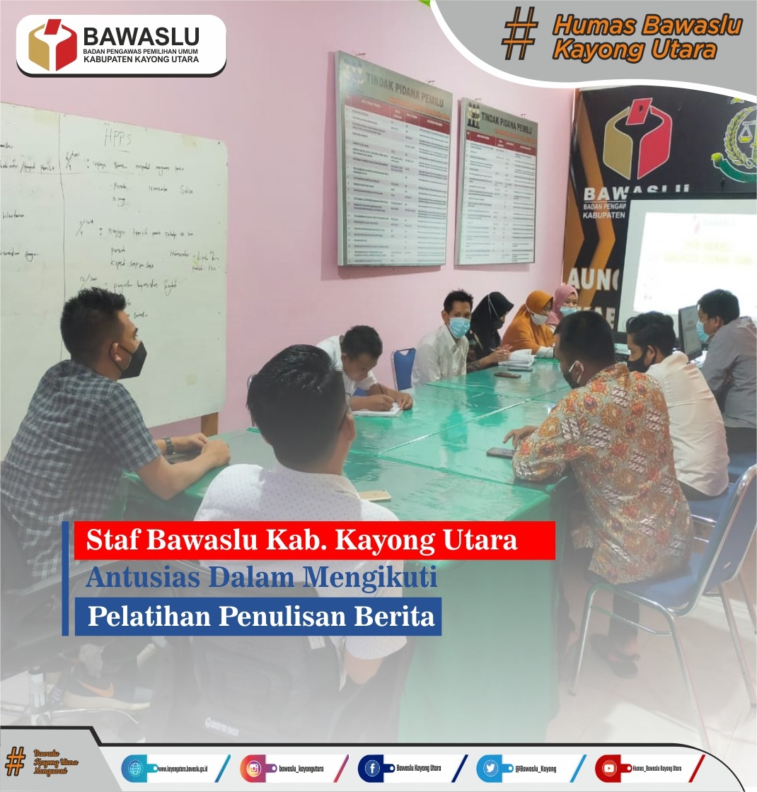 STAF BAWASLU ANTUSIAS IKUT PELATIHAN PENULISAN BERITA